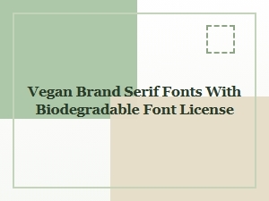 Eco-Friendly Serif Fonts for Vegan Brands