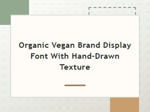 Organic Vegan Brand Display Font